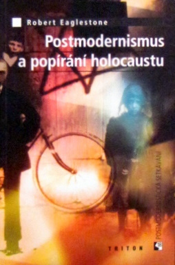 Postmodernismus a popírání holacaustu