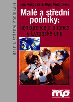Malé a střední podniky: konkurence a aliance v EU