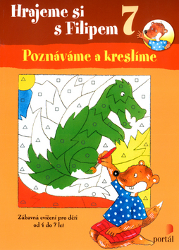 Hrajeme si s Filipem 7. - Poznáváme a kreslíme