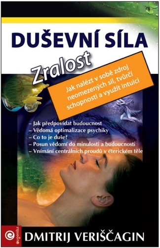 Kniha Duševní síla - Zralost - Dmitrij Veriščagin,Ariana Trávničková