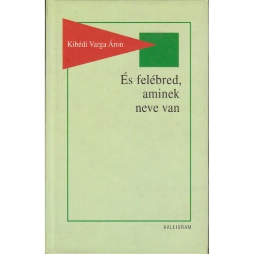 És felébred, aminek neve van