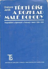 Třetí říše a rozpad Malé dohody