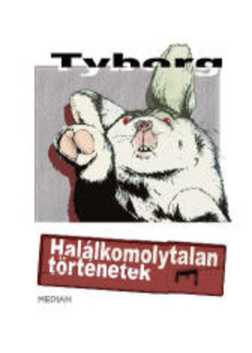 Halálkomolytalan történetek