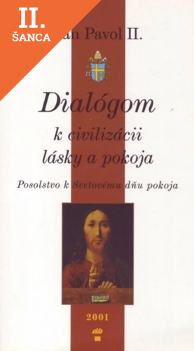 Lacná kniha Dialógom k civilizácii lásky a pokoja