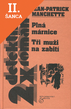 Lacná kniha Plná márnice,Tři muži na zab.