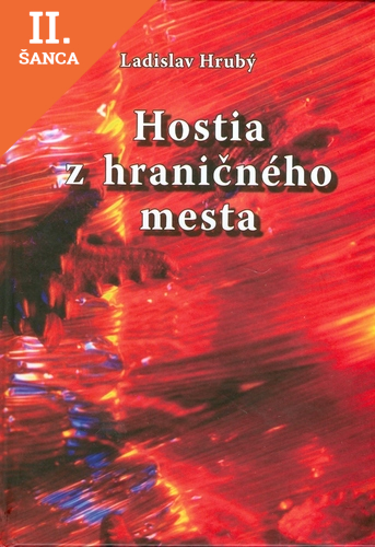 Lacná kniha Hostia z hraničného mesta