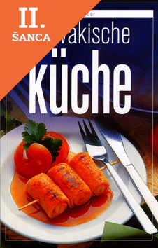 Lacná kniha Slowakische Kűche