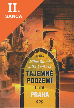 Lacná kniha Tajemné podzemí 1. díl - Praha