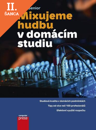 Lacná kniha Mixujeme hudbu v domácím studiu