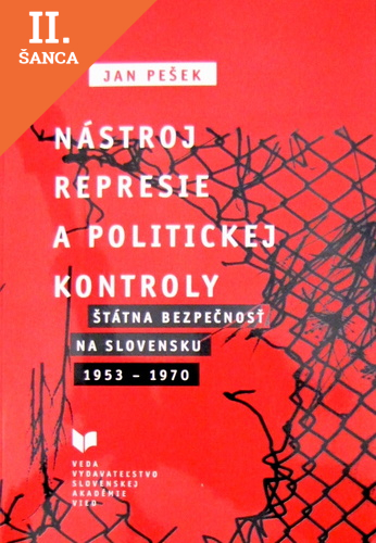 Lacná kniha Nástroj represie a politickej kontroly: Štátna bezpečnosť na Slovensku 1953-1970