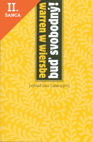 Lacná kniha Buď svobodný! (výklad listu Galatským)