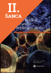 Lacná kniha Kostní tkáňové inženýrství v orofaciální oblasti
