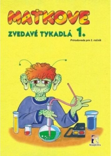 Maťkove zvedavé tykadlá 1. Prírodoveda pre 3. ročník