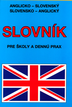 Slovník pre školy a dennú prax A-S/S-A