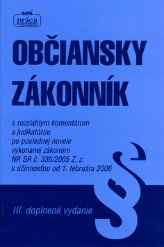 Občiansky zákonník - III. dopln. vydanie od 1.2.2006