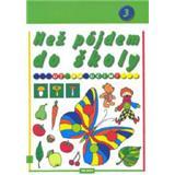 Než pôjdem do školy 3.