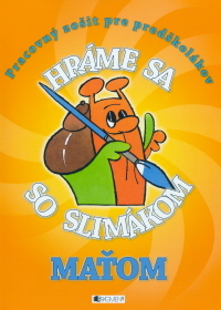 Hráme sa so slimákom Maťom oranž.