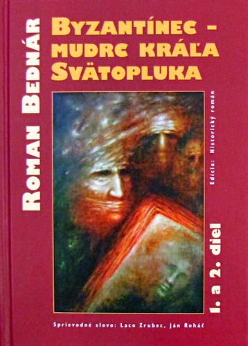 Byzantínec - mudrc kráľa Svätopluka