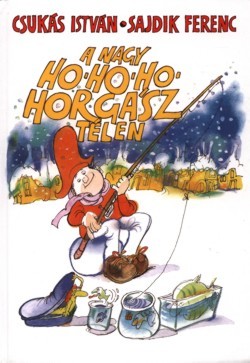 Nagy ho-ho-ho-horgasz tel