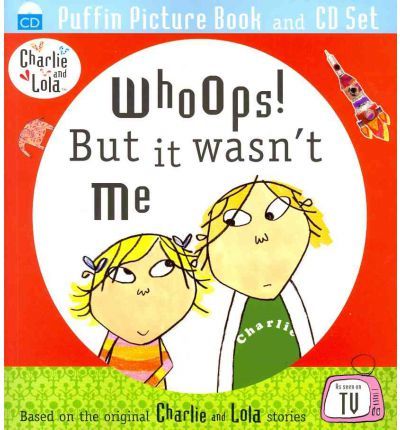 Whoops! But it Wasn´t Me (Charlie & Lola) [Audiobook]