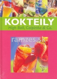 Kokteily High Ball, Caipirina and Co.