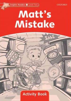 Dolphin 2 Matt´s Mistake Activity Book