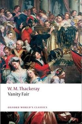 Vanity Fair: A Novel without a Hero: A Novel Without a Hero (Oxford World´s Classics)