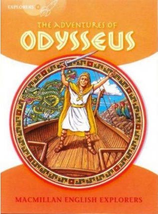 Explorer 3: The Adventures Of Odysseus (Primary ELT Readers For The Middle East): The Adventures Of Odysseus (Primary ELT Readers For The Middle East)