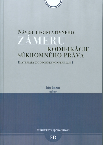 Návrh legislatívneho zámeru kodifikácie súkromného práva