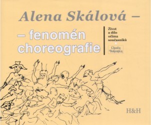 Kniha Alena Skálová-fenomén choreografie - Kolektív autorov