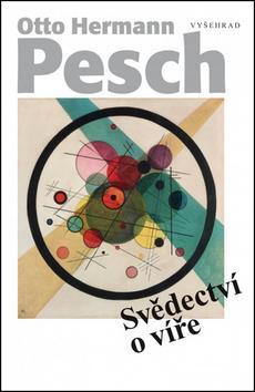 Kniha Svědectví o víře - Otto Hermann Pesch