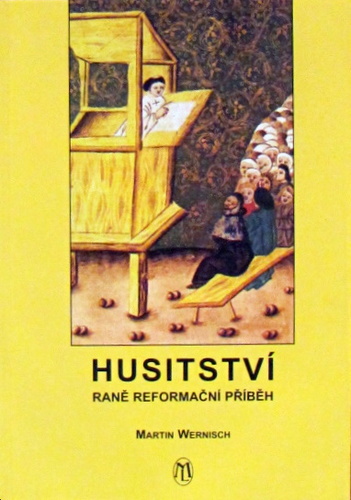 Husitství: raně reformační příběh