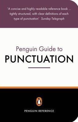 PENGUIN GUIDE TO PUNCTUATION