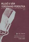 Mluví k Vám Ferdinand Peroutka