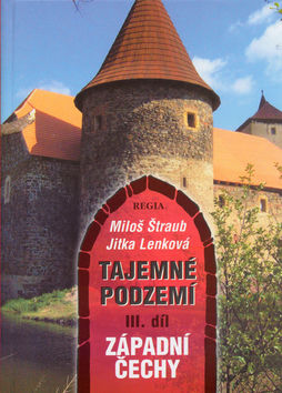Tajemné podzemí 3. díl - Západ