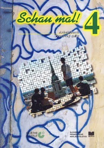 Schau mal! 4.roč.SŠ-Pracovný z