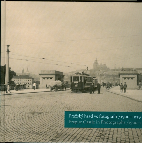 Pražský hrad ve fotografii/1900-1939