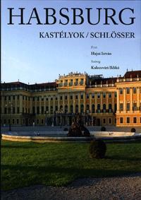 Habsburg kastélyok - Schlösser