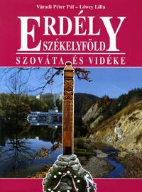 Erdély - Székelyföld. Szováta és vidéke