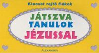 Kincset érő fiókok: Játszva tanulok Jézussal