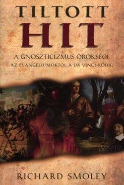 Tiltott hit - A gnoszticizmus öröksége