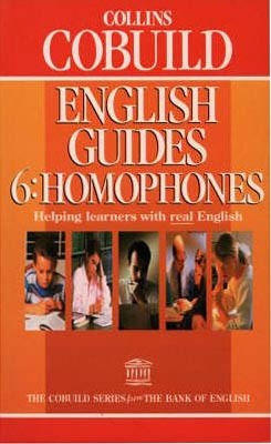 Collins Cobuild English Guides 6:Homophones