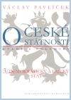 Kniha O České státnosti - Václav Pavlíček,Kamila Schullerová