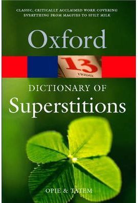 A Dictionary of Superstitions