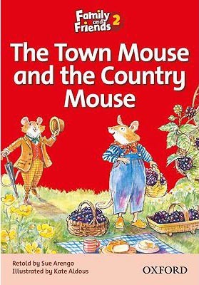 Family and Friends Readers 2A: The Town Mouse and the Country Mouse