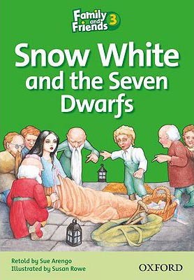 Kniha Family and Friends Readers 3A: Snow White and the Seven Dwarfs - Sue Arengo