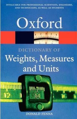 A Dictionary of Weights, Measures and Units