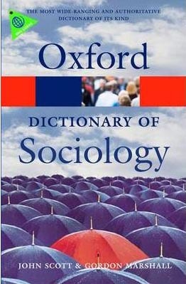 A Dictionary of Sociology (Oxford Paperback Reference)