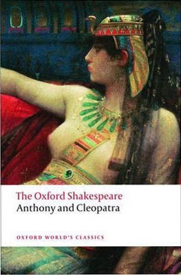 The Oxford Shakespeare: Anthony and Cleopatra (Oxford World´s Classics)