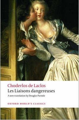 Les Liaisons Dangereuses (Oxford World´s Classics)